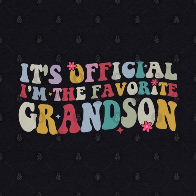 It's Official I'm The Favorite Grandson by rhazi mode plagget